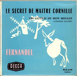 FERNANDEL / ALPHONSE DAUDET "LE SECRET DE MAITRE CORNILLE" EP 1962 DECCA 460.638 - Picture 1 of 2