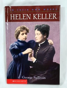 Helen Keller (In Their Own Words (Scholastic Hardcover)) by George Sullivan - Picture 1 of 7