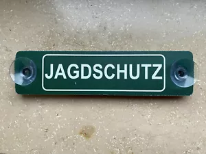 Aludibondschild mit Saugnäpfen: JAGDSCHUTZ, Jagdschild fürs Auto 2.Wahl - Bild 1 von 1