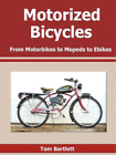 Tom Bartlett Motorized Bicycles (Paperback) (UK IMPORT)