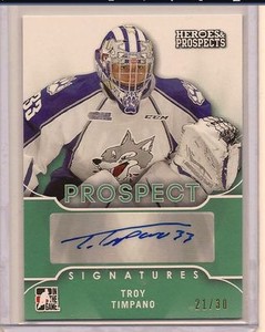 TROY TIMPANO 15-16 LEAF ITG HEROES & PROSPECTS PROSPECT SIGNATURE AUTO /30
