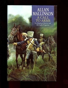 br st- A CALL TO ARMS -(Hervey # 4) Mallinson, Signed ED. 2nd UK HB w/dj - Picture 1 of 3