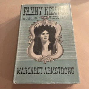 Fanny Kemble-A Passionate Victorian-Margaret Armstrong-HB-1938 - Foto 1 di 7