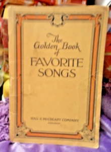 Vintage The Golden Book Of Favorite Songs 1946 HALL & MCCREARY COMPANY CHICAGO - Picture 1 of 2