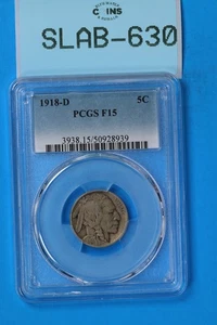 1918-D 5C INDIAN HEAD BUFFALO NICKEL PCGS F15 Early US Type SLAB-630 - Picture 1 of 2