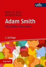 Heinz D. Kurz (u. a.) | Die größten Ökonomen: Adam Smith | Taschenbuch | Deutsch