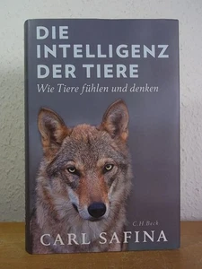 Die Intelligenz der Tiere. Wie Tiere fühlen und denken Safina, Carl: - Bild 1 von 1