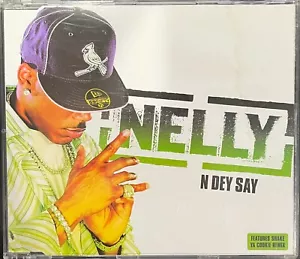 Nelly N Dey Say 2trk Import CD Single 2005 Universal NM - Imagen 1 de 2