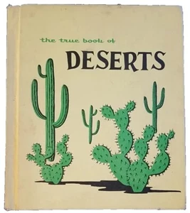 THE TRUE BOOK OF DESERTS by Elsa Z. Posell 1963 Third Edition HARDCOVER - Picture 1 of 11