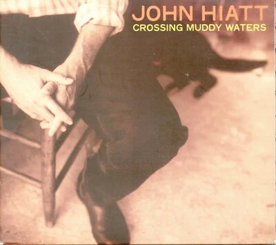 John Hiatt - Crossing Muddy Waters - Image 1 of 3