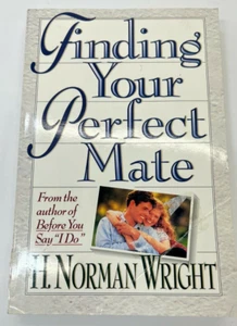 Finding Your Perfect Mate by H. Norman Wright - Picture 1 of 2