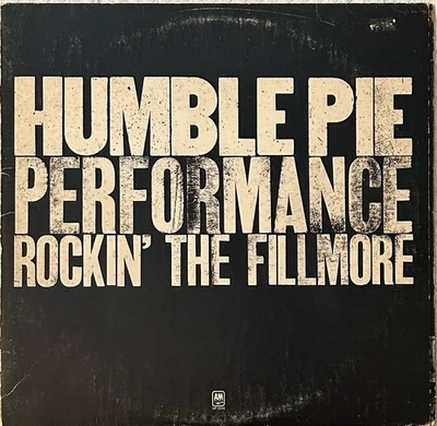 Обложка и винил Humble Pie Performance Rockin' The Fillmore SP 3506 (1971) очень хорошее состояние - Изображение 1 из 4