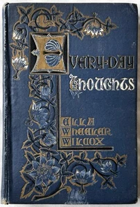 Every-Day Thoughts 1901 TRUE FIRST EDITION by Ella Wheeler Wilcox | Gilt Decore - Imagen 1 de 10