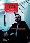 Stanley Kubrick : L&#39;humain, ni plus ni moins von Chion, ... | Buch | Zustand gut