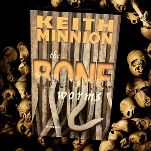 The Bone Worms • Keith Minion • NEW • Trade Paperback • Cemetery Dance • - Imagen 1 de 8