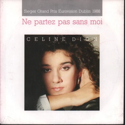 Céline Dion Ne Partez Pas Sans Moi 7" vinyl Germany Carrere 1988 pic sleeve - Image 1 of 4