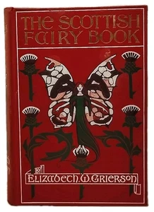 1915 THE SCOTTISH FAIRY BOOK by E.W. GRIERSON Antique Art Nouveau Fairy Tales HC - Bild 1 von 15