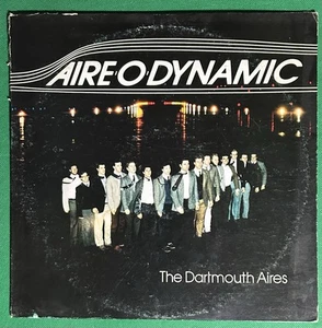 The Dartmouth Aires Aire-O-Dynamic LP 1983 Glee Club EA 145 - Picture 1 of 4