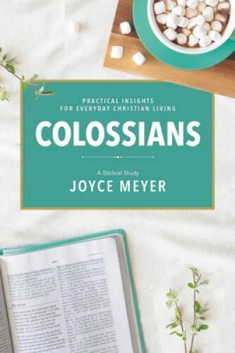 Colossians: A Biblical Study - Hardcover By Meyer, Joyce - VERY GOOD - Image 1 of 1
