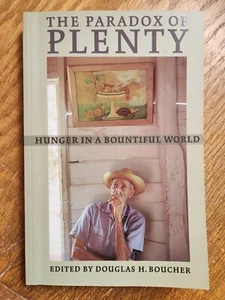 Paradox of Plenty: Douglas H. Boucher. Food First Books, Pub. 1st Edition. 1999 - Bild 1 von 1