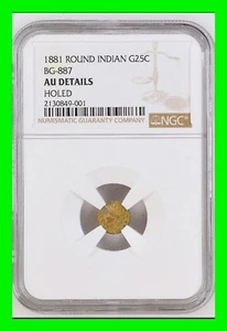 California Fractional Gold 1881 Round Indian G25C BG-887 Graded NGC - AU Details - Picture 1 of 5