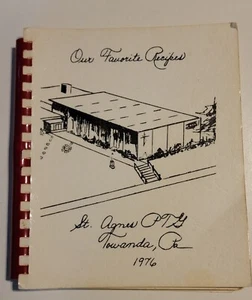 Unsere Lieblingsrezepte Kochbuch 1976 St. Agnes PTG Towanda PA - Bild 1 von 4