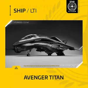 Star Citizen - AVENGER TITAN - LTI - (Lebensversicherung) - Bild 1 von 24