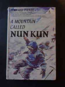 A Mountain Called Nun Kun by Bernard Pierre Mountaineering Climbing Kashmir 1955 - Picture 1 of 8