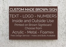 Cartello Insegna MARRONE Personalizzato Impermeabile PERSONALIZZATO Plastica Acrilico Alluminio Foamax