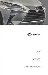 2018 Lexus NX 300 Owners Manual User Guide - Picture 1 of 1