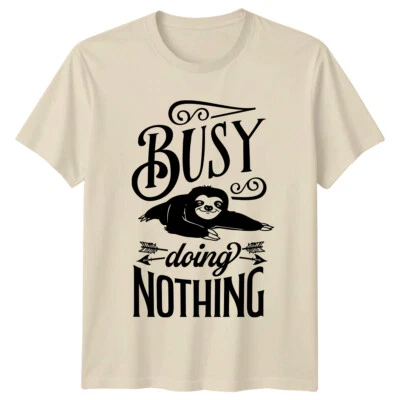 Camiseta Busy Doing Nothing Sloth, Camiseta Divertida Lazy Sloth Pun, Hombre y Mujer Foto 1 de 4