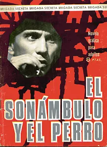 BRIGADA SECRETA nº143-EL SONAMBULO Y EL PERRO-DIBUJOS DURAN ed.TORAY 1966 - Picture 1 of 1