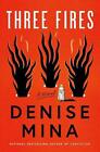 Three Fires A Novel By Denise Mina English Hardcover Book