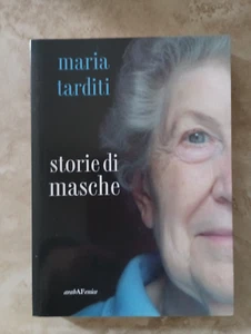 TARDITI - STORIE DI MASCHE - ED: ARABA FENICE - ANNO: 2008 LS - Foto 1 di 1