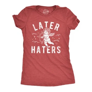 Womens Funny T Shirts Later Haters Valentines Day Graphic Tee For Ladies - Picture 1 of 7