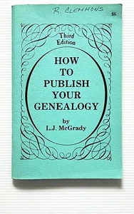 How To Publish Your Genealogy by L.J. McGrady SC 1983 - Picture 1 of 13