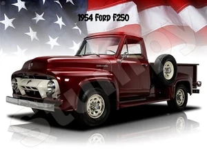 1954 Ford F250  Metal Sign 9" x 12" or 12" x 16" - Picture 1 of 1