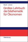 Grosses Lehrbuch Der Mathematik Fr konomen, Hardcover by Bosch, Karl; Jense...