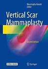Vertical Scar Mammaplasty - 9783662572344