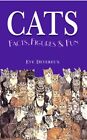 CATS: Facts, Figures and Fun (Facts, Figures & Fun) By Eve Devereux