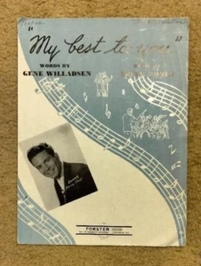 My Best to You sheet music Gene Willadsen Isham Jones Forster 2 pages VG Cond. D - Imagen 1 de 2