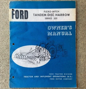 Original Ford Flexo-Hitch Tandem Disc Harrow Series 201 Owner's Manual SE 6222-G - Picture 1 of 5