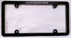 PERSONALIZED, CUSTOM, Aluminum License Plate Frame, Black Slimline - Foto 1 di 2