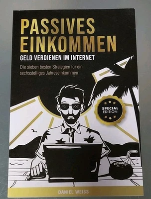 Passives Einkommen – Geld verdienen im Internet: Die sieben besten Strategien TB - Bild 1 von 2