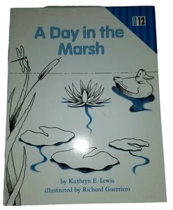 A Day in the Marsh. Phonics Practice Reader. Bk 12. Harcourt By Kathryn E. Lewis - Imagen 1 de 5