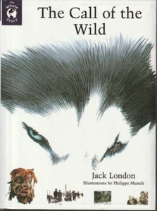 Jack London THE CALL of THE WILD (The Whole Story) Illustrated 1994 LSC COVERED - Picture 1 of 4