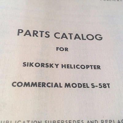 Sikorsky Commercial Model S-58T Helicopter Parts Manual - Image 1 of 4