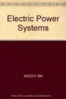 Electric Power Systems, WEEDY, BM, Used; Good Book