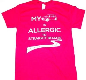 MINI COOPER T-SHIRT Fun Design! Allergic To Straight Roads SIZE SMALL HOT PINK - Picture 1 of 1