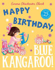 Happy Birthday, Blue Kangaroo! Blue Kangaroo Paperback Emma Chich
